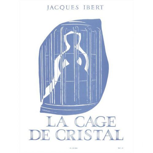 LEDUC IBERT J. - LA CAGE DE CRISTAL - PIANO 