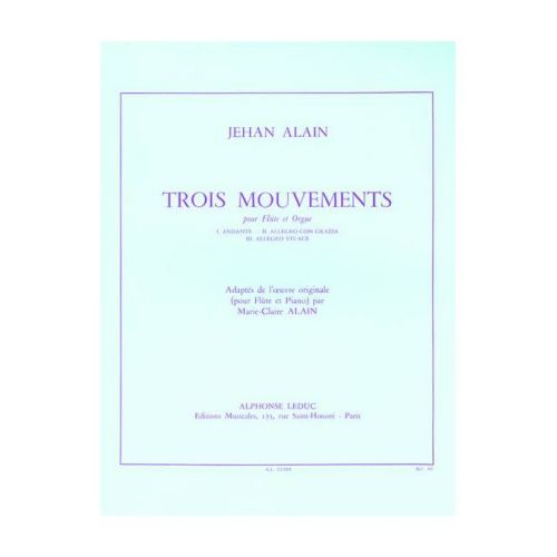 LEDUC Alain Jehan - Trois Mouvements - Flûte / Orgue