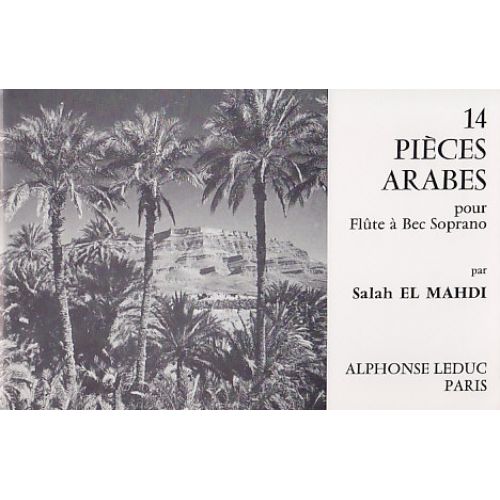 EL MAHDI S. - 14 PIECES ARABES - FLUTE A BEC SOPRANO