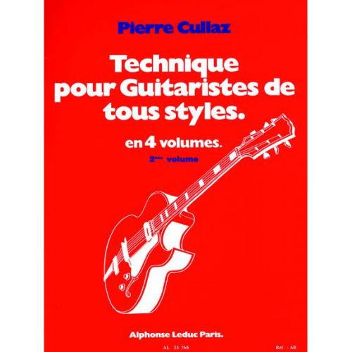 CULLAZ PIERRE - TECHNIQUE POUR GUITARISTES DE TOUS STYLES VOL.2