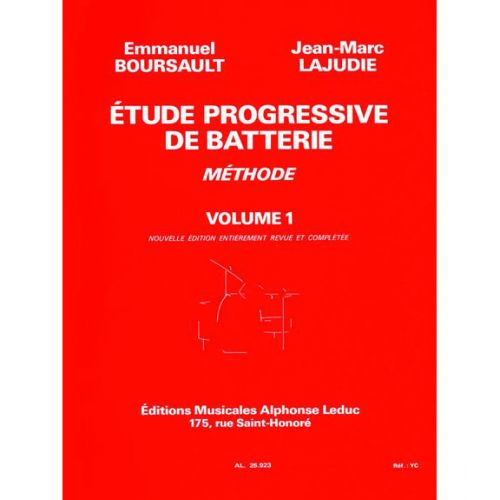 LEDUC BOURSAULT/LAJUDIE - ETUDE PROGRESSIVE DE BATTERIE VOL.1