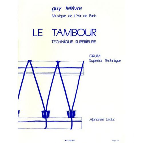 LEFEVRE G. - TAMBOUR - TECHNIQUE SUPERIEURE