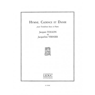 LEDUC TOULON J. & VERNIER J. - HYMNE, CADENCE ET DANSE - TROMBONE BASSE & PIANO