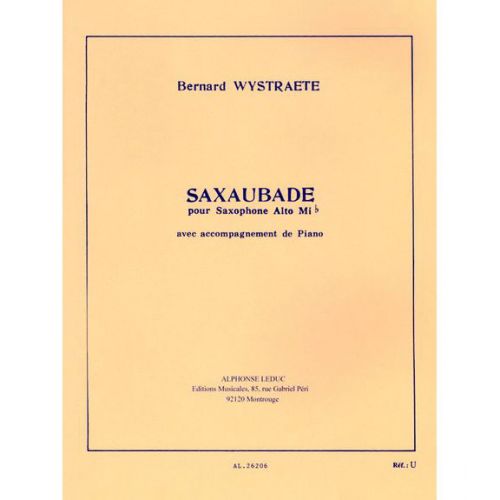 LEDUC WYSTRAETE B. - SAXAUBADE - SAXOPHONE ALTO ET PIANO