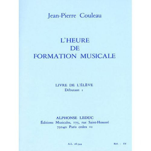 COULEAU JEAN-PIERRE - L'HEURE DE FORMATION MUSICALE D1 (ELEVE)