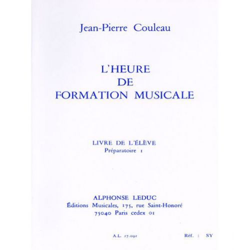 COULEAU J.P. - L'HEURE DE FORMATION MUSICALE PREPARATOIRE 1 - LIVRE DE L'ELEVE