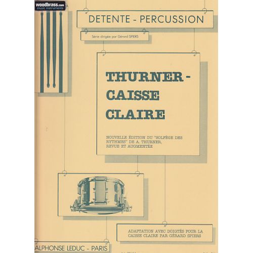 SPIERS / THURNER - ADAPTATION AVEC DOIGTES POUR CAISSE-CLAIRE DU SOLFEGE DES RYTHMES DE THURNER 