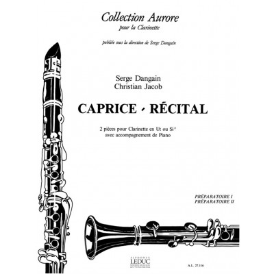 LEDUC DANGAIN SERGE & JACOB CHRISTIAN - CAPRICE & RECITAL - CLARINETTE & PIANO