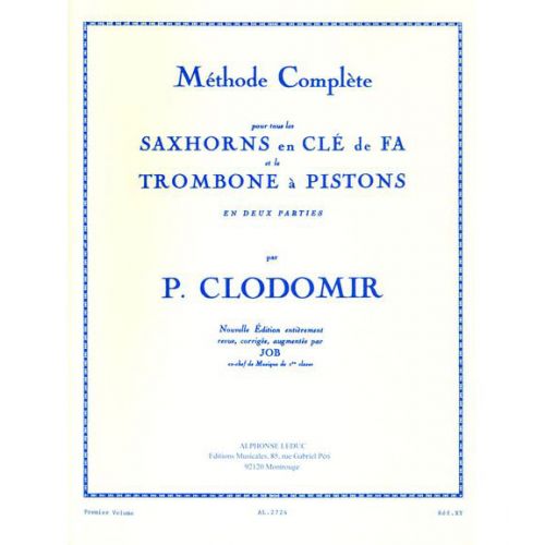 LEDUC CLODOMIR PIERRE FRANCOIS - METHODE SAXHORNS EN CLE DE FA ET TROMBONE A PISTONS VOL.1