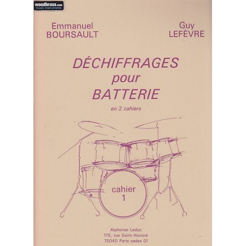 BOURSAULT / LEFEVRE - DECHIFFRAGES POUR LA BATTERIE Cahier 1