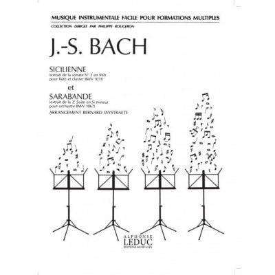 BACH J.S. SICILIENNE (SONATE BWV 1031), SARABANDE (SUITE BWV 1067)