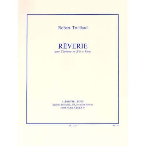 LEDUC TRUILLARD - REVERIE - CLARINETTE ET PIANO