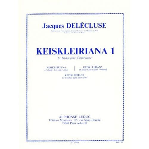 DELECLUSE JACQUES - KEISKLEIRIANA VOL.1 - 13 ETUDES POUR CAISSE CLAIRE