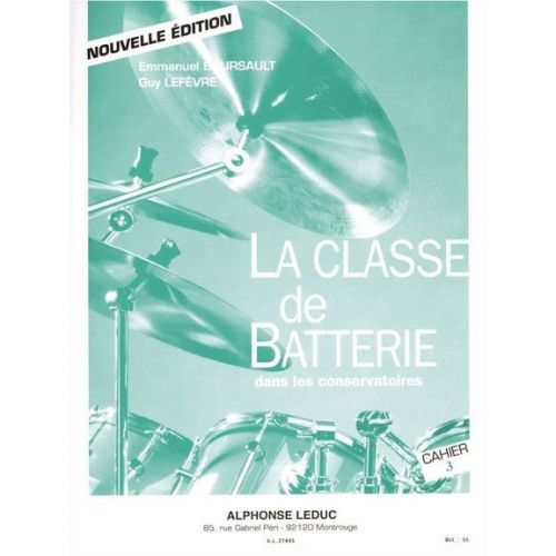 LEDUC BOURSAULT/LEFEVRE - LA CLASSE DE BATTERIE DANS LES CONSERVATOIRES VOL. 3