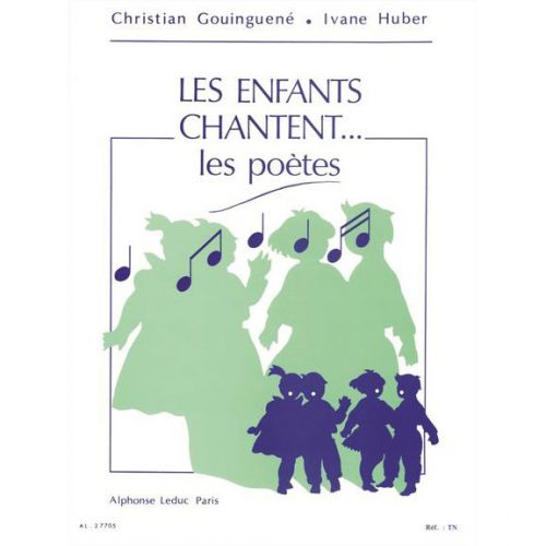 GOUINGUENE CHRISTIAN - LES ENFANTS CHANTENT LES POETES