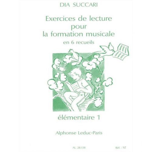 SUCCARI DIA - EXERCICES DE LECTURE POUR LA FORMATION MUSICALE (ELEMENTAIRE 1)