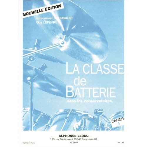 BOURSAULT/LEFEVRE - LA CLASSE DE BATTERIE DANS LES CONSERVATOIRES VOL. 4