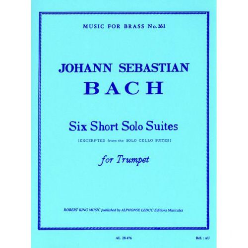 BACH JEAN-SEBASTIEN - 6 SHORT SOLO SUITES - TROMPETTE