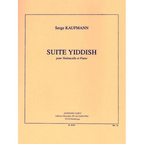 KAUFMANN SERGE - SUITE YIDDISH - VIOLONCELLE & PIANO
