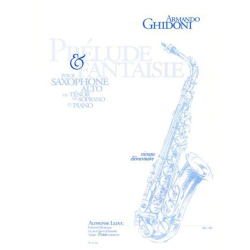 LEDUC GHIDONI A. - PRELUDE ET FANTAISIE - SAXOPHONE ET PIANO 