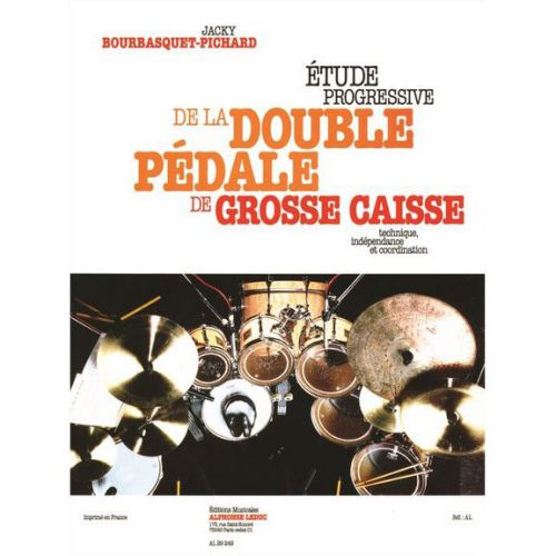 BOURBASQUET JACKY - ETUDE PROGRESSIVE DE LA DOUBLE PEDALE DE GROSSE CAISSE