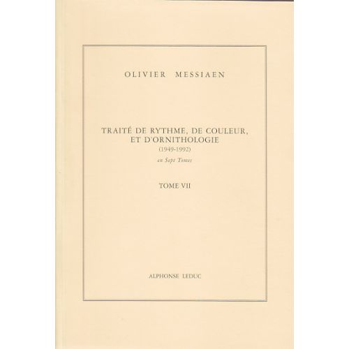 MESSIAEN O. - TRAITÉ DE RYTHME, DE COULEUR ET D'ORNITHOLOGIE TOME VII