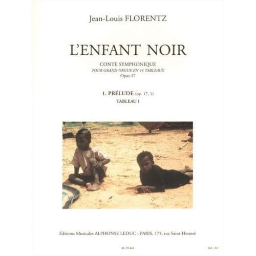 FLORENTZ J.L. - L'ENFANT NOIR, CONTE SYMPHONIQUE - GRAND ORGUE