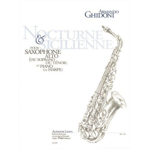 LEDUC GHIDONI ARMANDO - NOCTURNE ET SICILIENNE - SAXOPHONE & PIANO