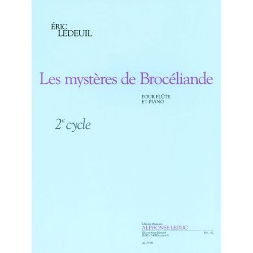 LEDEUIL ERIC - LES MYSTERES DE BROCELIANDE - FLUTE & PIANO