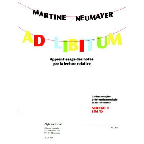 NEUMAYER MARTINE - AD LIBITUM VOL.1 - APPRENTISSAGE DES NOTES PAR LA LECTURE RELATIVE