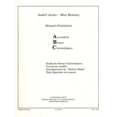ASTIER ANDRE & BONNAY MAX - MANUEL D'INITIATION ABC - ACCORDEON BASSES CHROMATIQUES