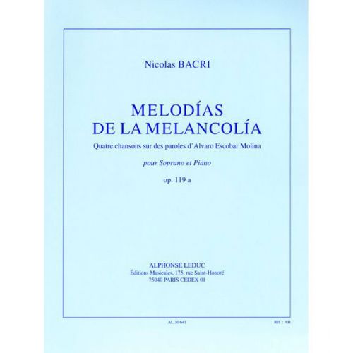 BACRI N. - MELODIAS DE LA MELANCOLIA OP. 119a - SOPRANO ET pIANO