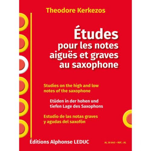 KERKEZOS THEODORE - ETUDES POUR LES NOTES AIGUËS ET GRAVES AU SAXOPHONE