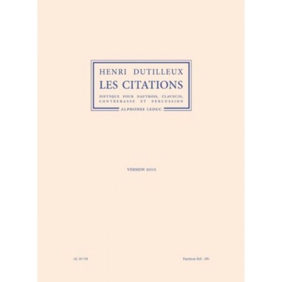 DUTILLEUX HENRI - LES CITATIONS (VERSION 2010) - CONDUCTEUR