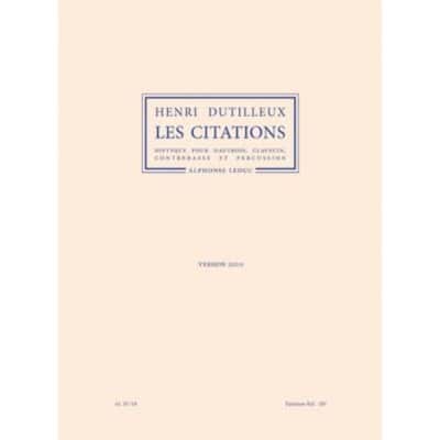 LEDUC DUTILLEUX HENRI - LES CITATIONS (VERSION 2010) - CONDUCTEUR
