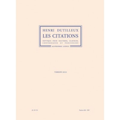  Dutilleux Henri - Les Citations (version 2010) - Parties Separees