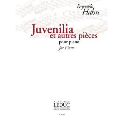HAHN REYNALDO - JUVENILIA ET AUTRES PIECES - PIANO