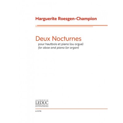 LEDUC ROESGEN-CHAMPION MARGUERITE - DEUX NOCTURNES POUR HAUTBOIS & PIANO