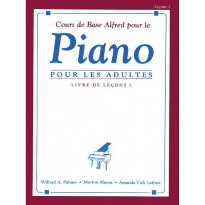 COURS DE BASE ALFRED POUR LE PIANO ADULTES LIVRE DE LECONS 1 