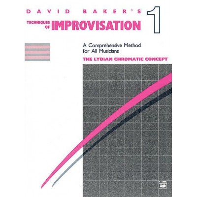 BAKER D. - TECHNIQUES OF IMPROVISATION VOL. 1 (THE LYDIAN CHROMATIC CONCEPT)