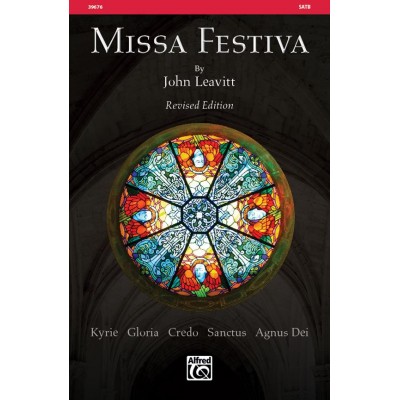 LEAVITT JOHN - MISSA FESTIVA - SATB
