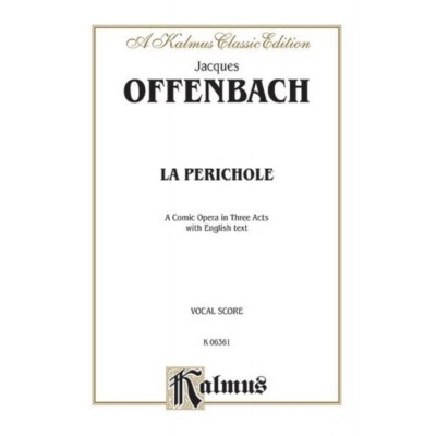 OFFENBACH J. - LA PERICHOLE - VOCAL SCORE