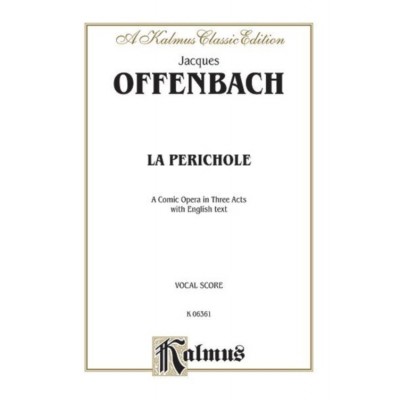 KALMUS Offenbach J. - La Perichole - Vocal Score