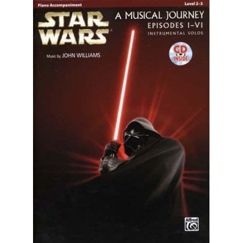 STAR WARS MUSICAL JOURNEY EPISODES I - VI PIANO ACC. + CD