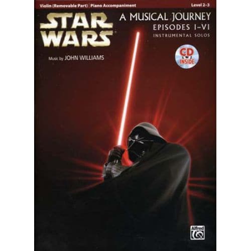 STAR WARS MUSICAL JOURNEY EPISODES I - VI VIOLIN/PIANO ACC. + CD