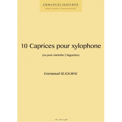 SEJOURNE EMMANUEL - 10 CAPRICES POUR XYLOPHONE