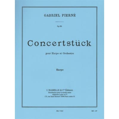 HAMELLE EDITEURS PIERNE GABRIEL - CONCERTSTUCK POUR HARPE & ORCHESTRE - PARTIE DE HARPEV