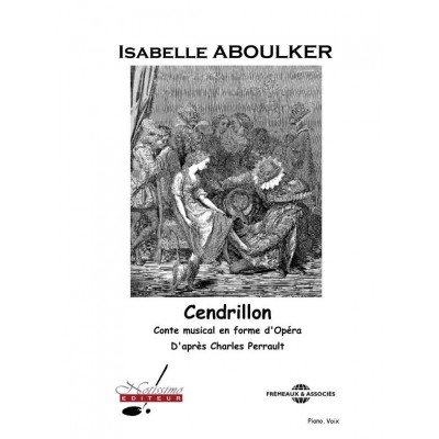 NOTISSIMO EDITEUR ABOULKER/PERRAULT - CENDRILLON - CHANT-PIANO
