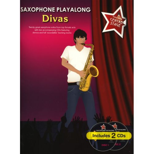 YOU TAKE CENTRE STAGE DIVAS PLAYALONG ALTO SAX+ 2CD - ALTO SAXOPHONE