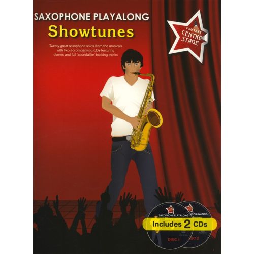 YOU TAKE CENTRE STAGE SAXOPHONE PLAYALONG SHOWTUNES - ALTO SAXOPHONE